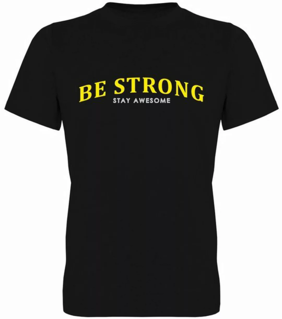 G-graphics T-Shirt Be Strong – Stay awesome Herren T-Shirt, mit Frontprint, günstig online kaufen