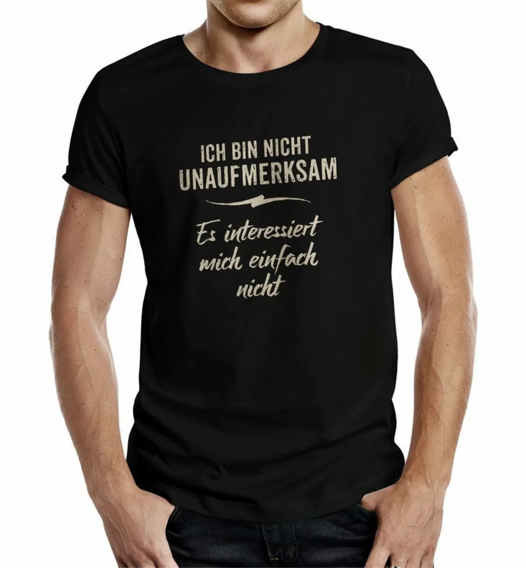 RAHMENLOS® T-Shirt Geschenk für Uninteressierte - ich bin nicht unaufmerksa günstig online kaufen