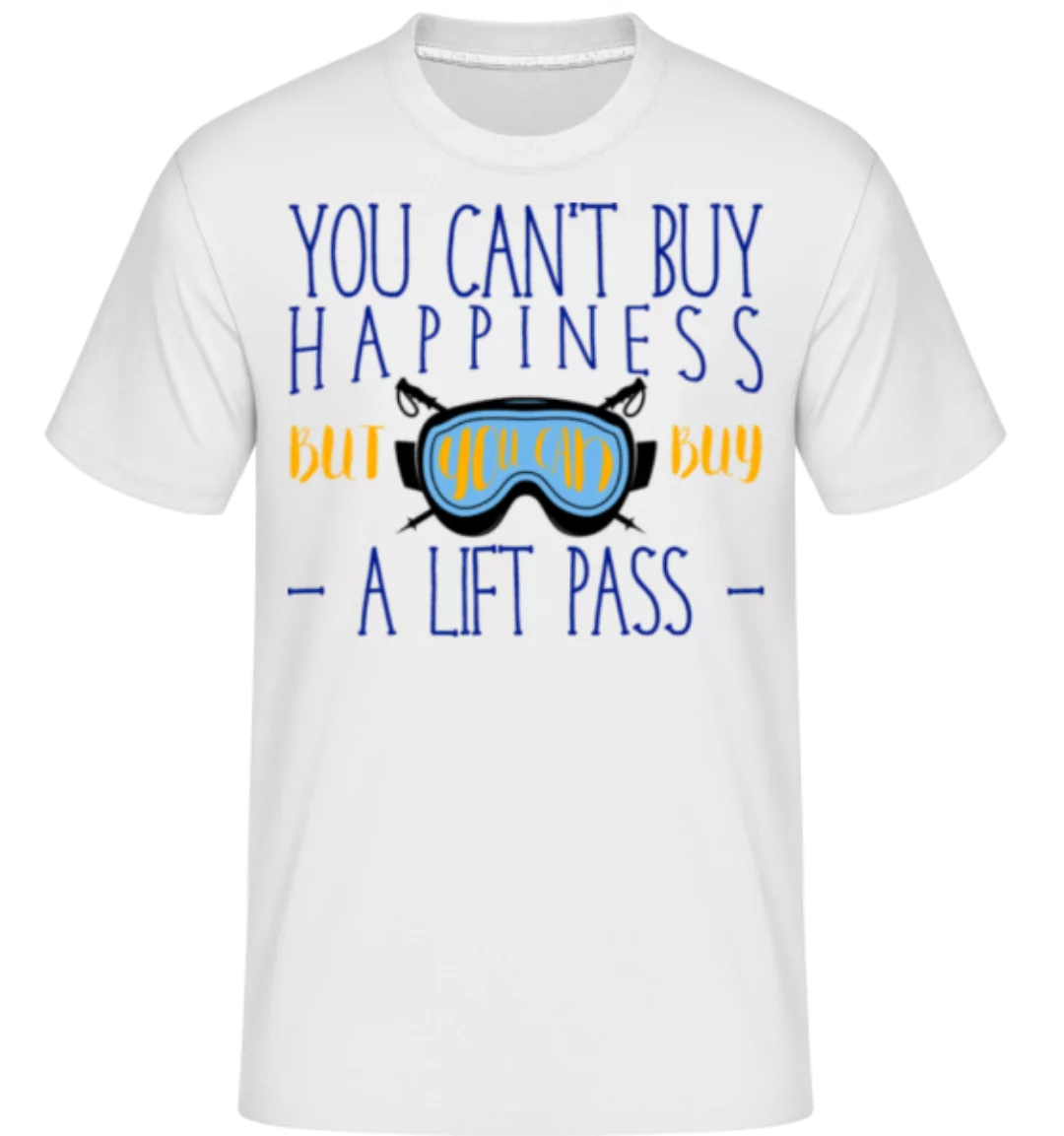 You Can Buy A Lift Pass · Shirtinator Männer T-Shirt günstig online kaufen