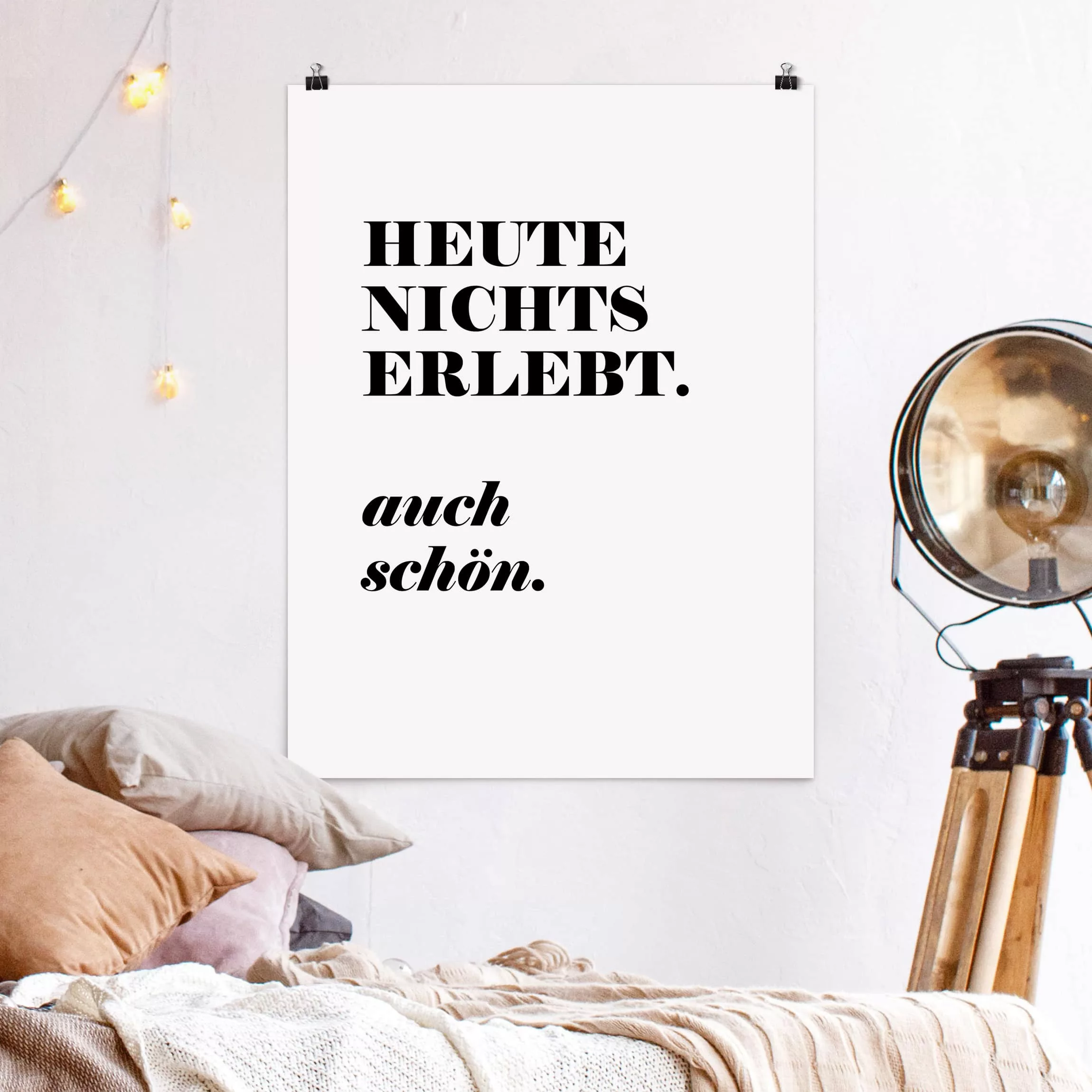 Poster Spruch - Hochformat Heute nichts erlebt günstig online kaufen