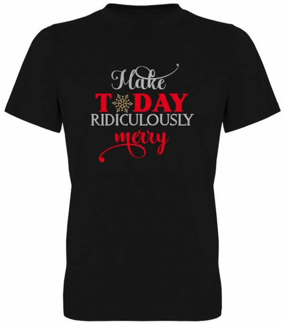 G-graphics T-Shirt Make today ridiculously merry Herren T-Shirt, mit Frontp günstig online kaufen