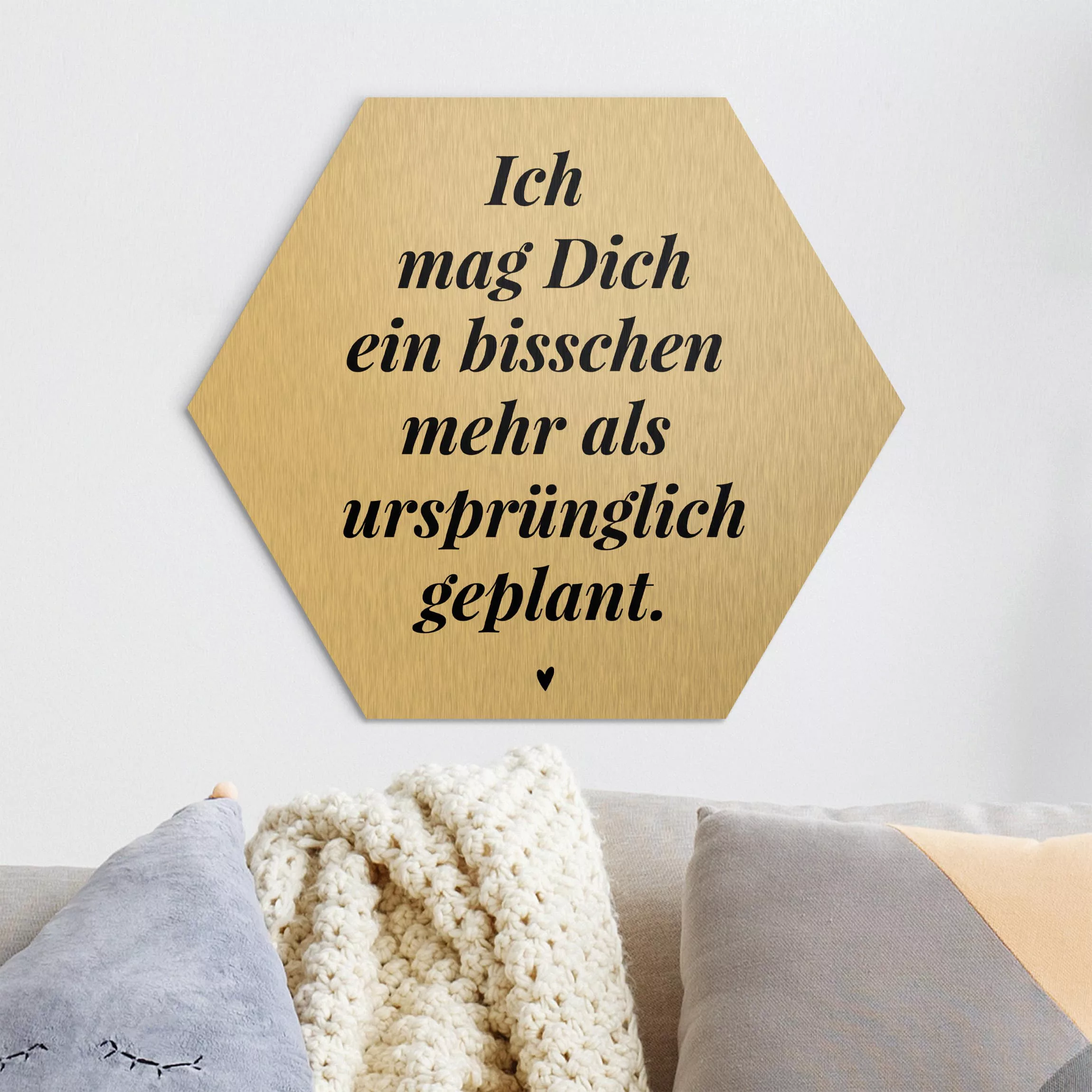 Hexagon-Alu-Dibond Bild Spruch Ich mag Dich ein bisschen mehr günstig online kaufen