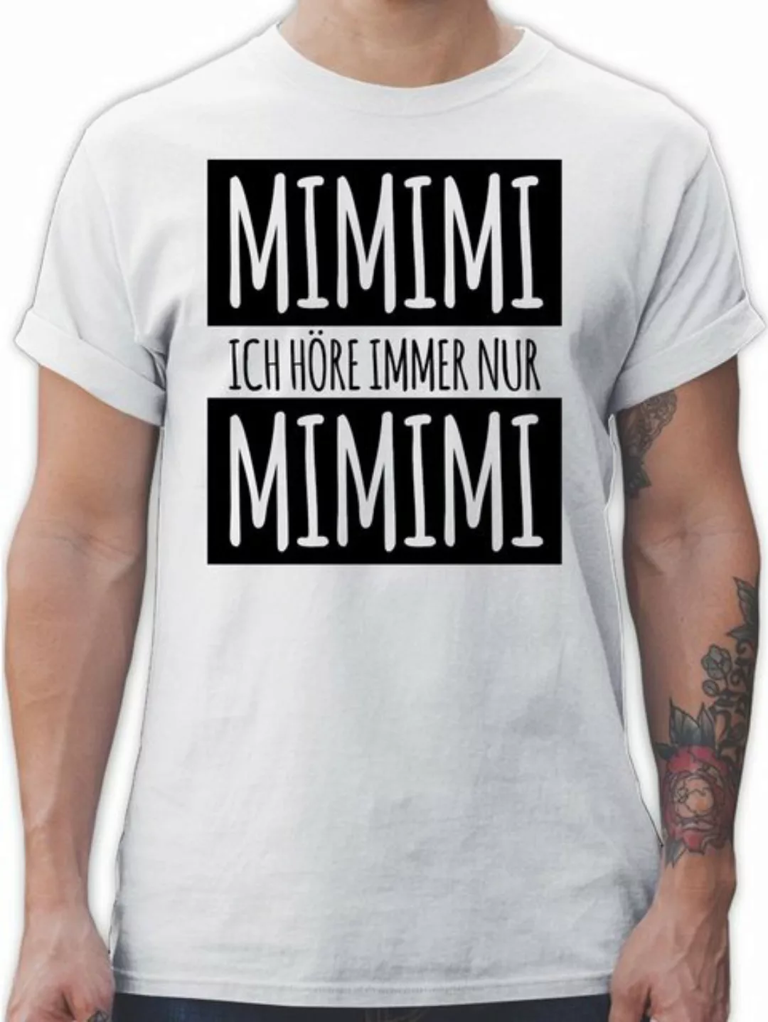 Shirtracer T-Shirt Ich höre immer nur Mimimi I Spruch Mimimi Sprüche Statem günstig online kaufen