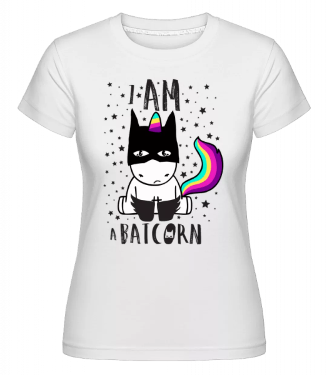 I Am A Batcorn · Shirtinator Frauen T-Shirt günstig online kaufen