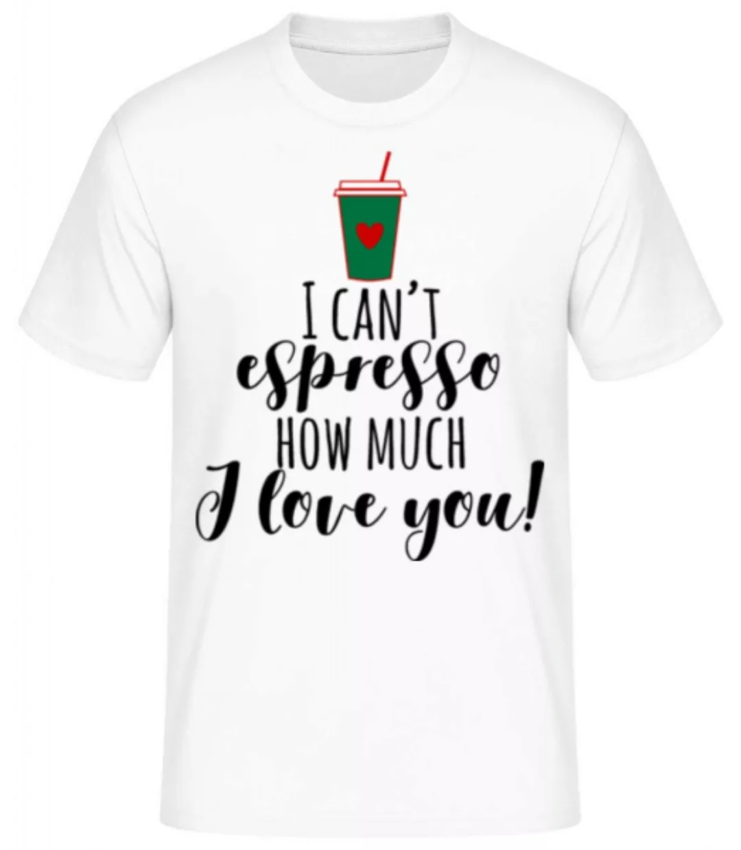 I Can't Espresso · Männer Basic T-Shirt günstig online kaufen