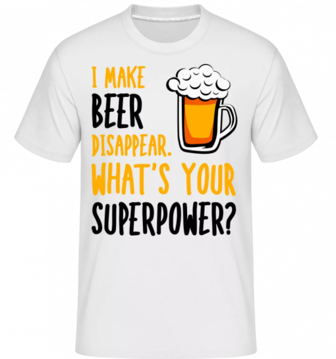 I Make Beer Disappear · Shirtinator Männer T-Shirt günstig online kaufen