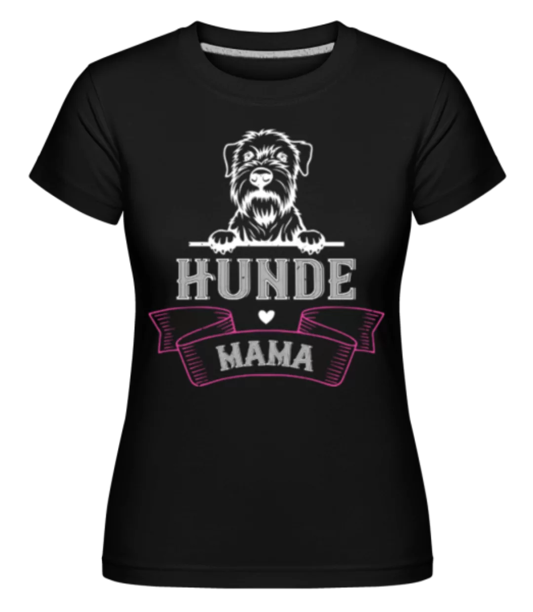 Hunde Mama · Shirtinator Frauen T-Shirt günstig online kaufen