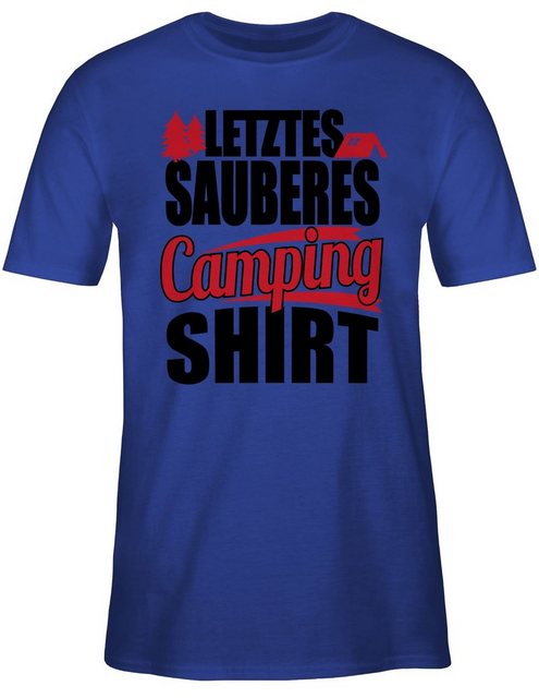 Shirtracer T-Shirt Letztes sauberes Camping Shirt schwarz Hobby Outfit günstig online kaufen