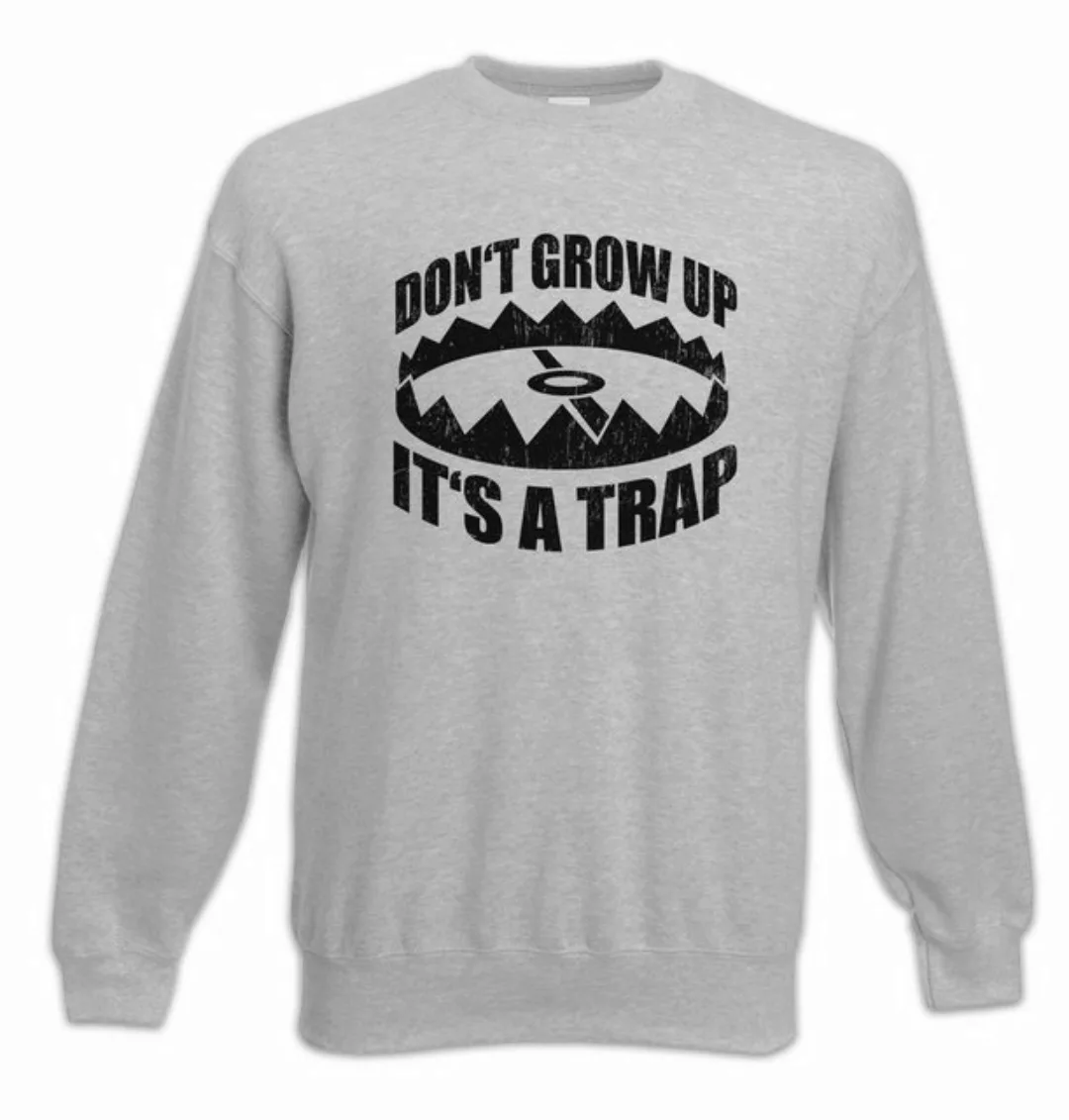 Urban Backwoods Sweatshirt Don't Grow Up It´s A Trap Sweatshirt Spaß Fun 80 günstig online kaufen