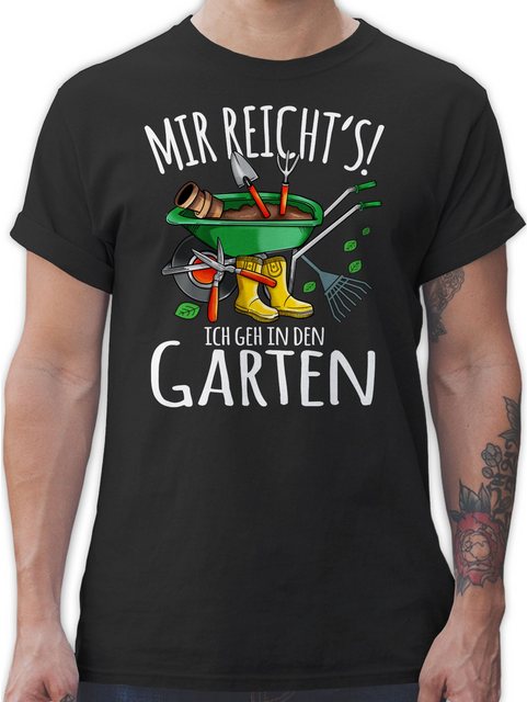 Shirtracer T-Shirt Mir reicht's ich geh in den Garten - Gartenarbeit & Gärt günstig online kaufen