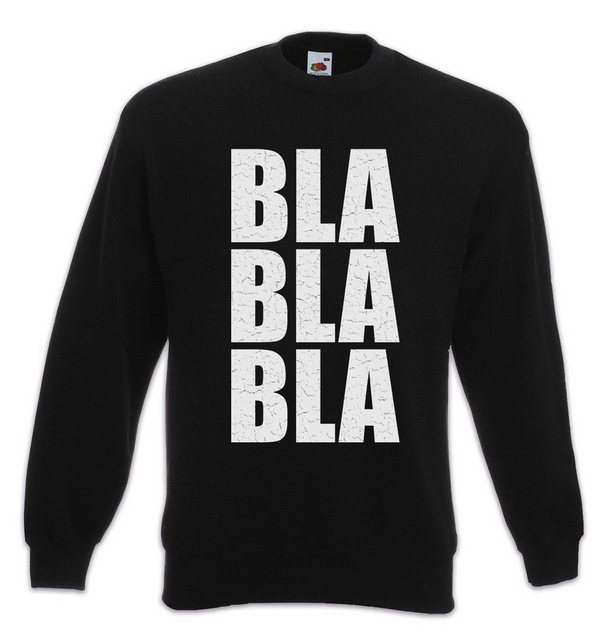 Urban Backwoods Sweatshirt Bla Bla Bla I Sweatshirt Fun Reden Quassel Sprec günstig online kaufen