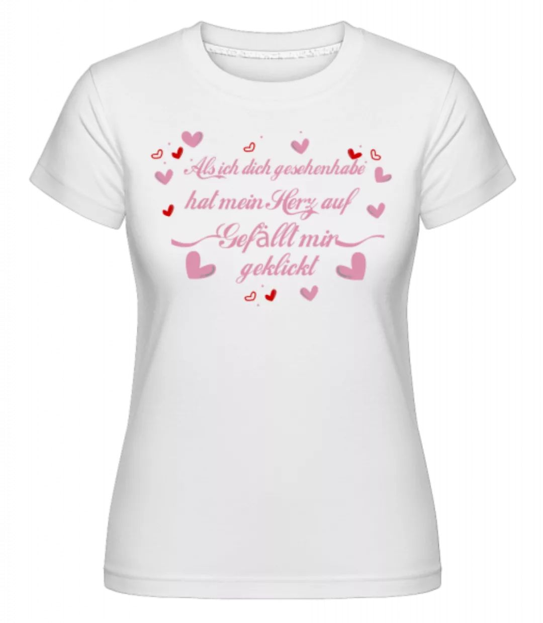 Herz Gefällt Mir Geklickt · Shirtinator Frauen T-Shirt günstig online kaufen