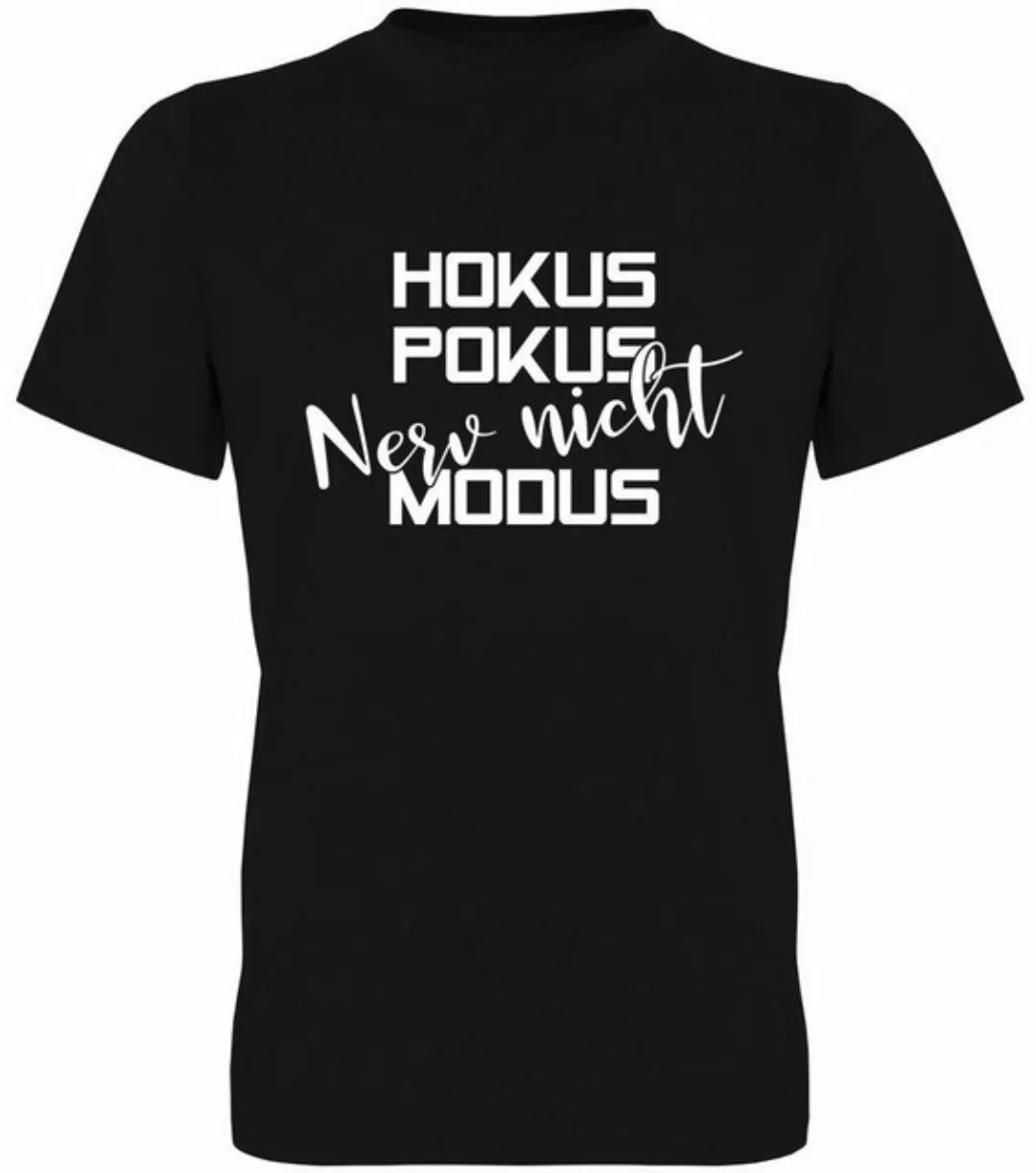 G-graphics T-Shirt Hokus Pokus -Nerv nicht- Modus Herren T-Shirt, mit trend günstig online kaufen