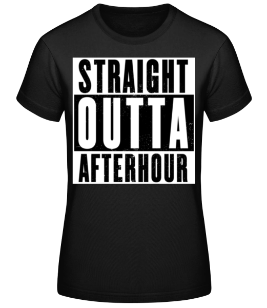 Straight Outta Afterhour White · Frauen Basic T-Shirt günstig online kaufen