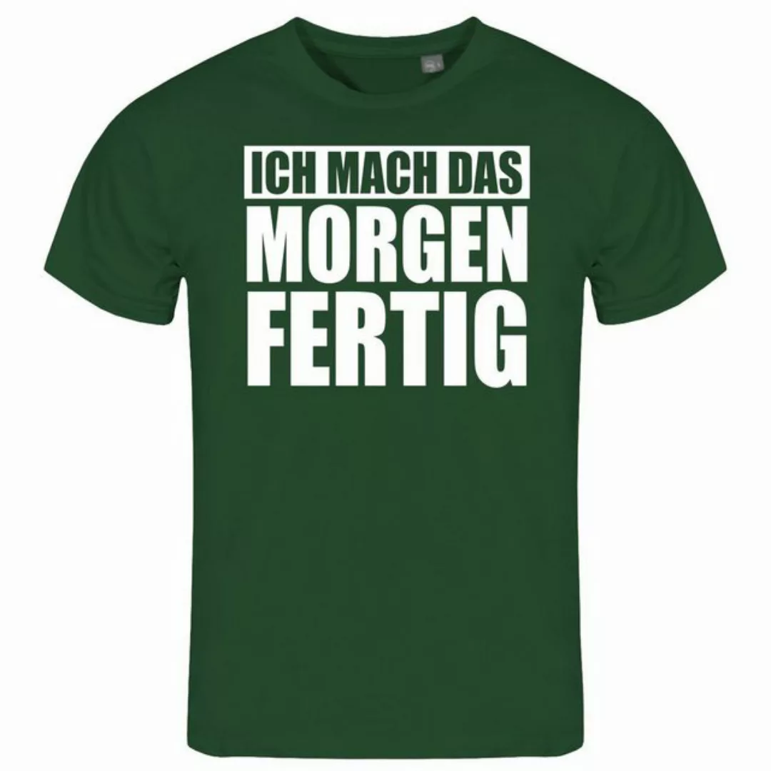 deinshirt Print-Shirt Herren T-Shirt Ich mach das Morgen fertig Funshirt mi günstig online kaufen