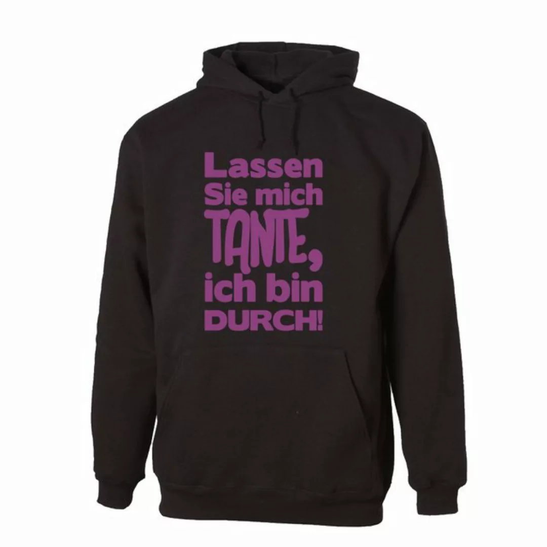 G-graphics Hoodie Lassen Sie mich Tante, ich bin durch! Unisex, mit Frontpr günstig online kaufen