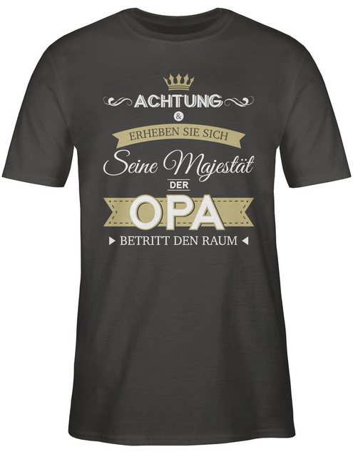 Shirtracer T-Shirt Seine Majestät der Opa Opa Geschenke günstig online kaufen