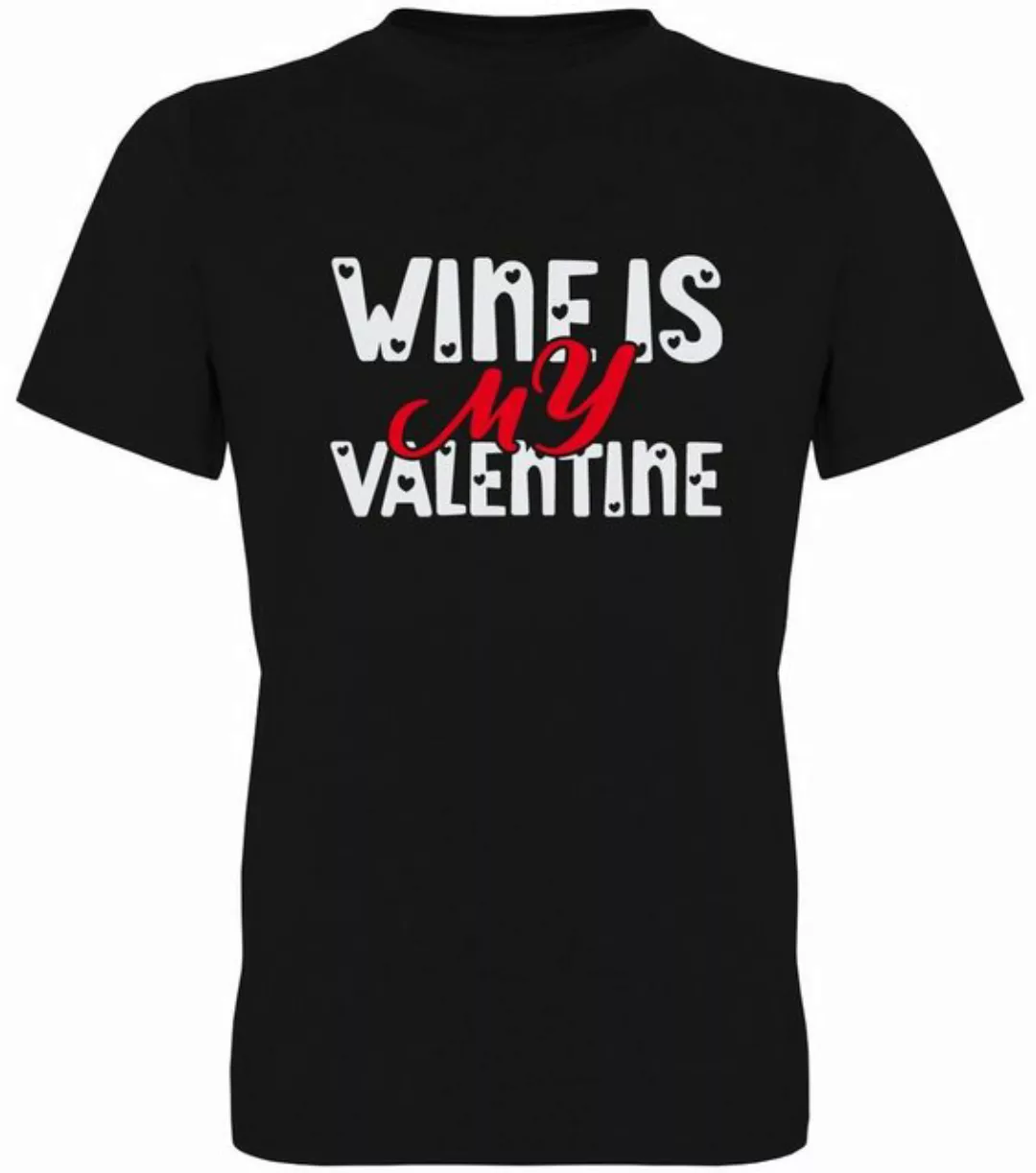 G-graphics T-Shirt Wine is my Valentine Herren T-Shirt, mit Frontprint, zum günstig online kaufen