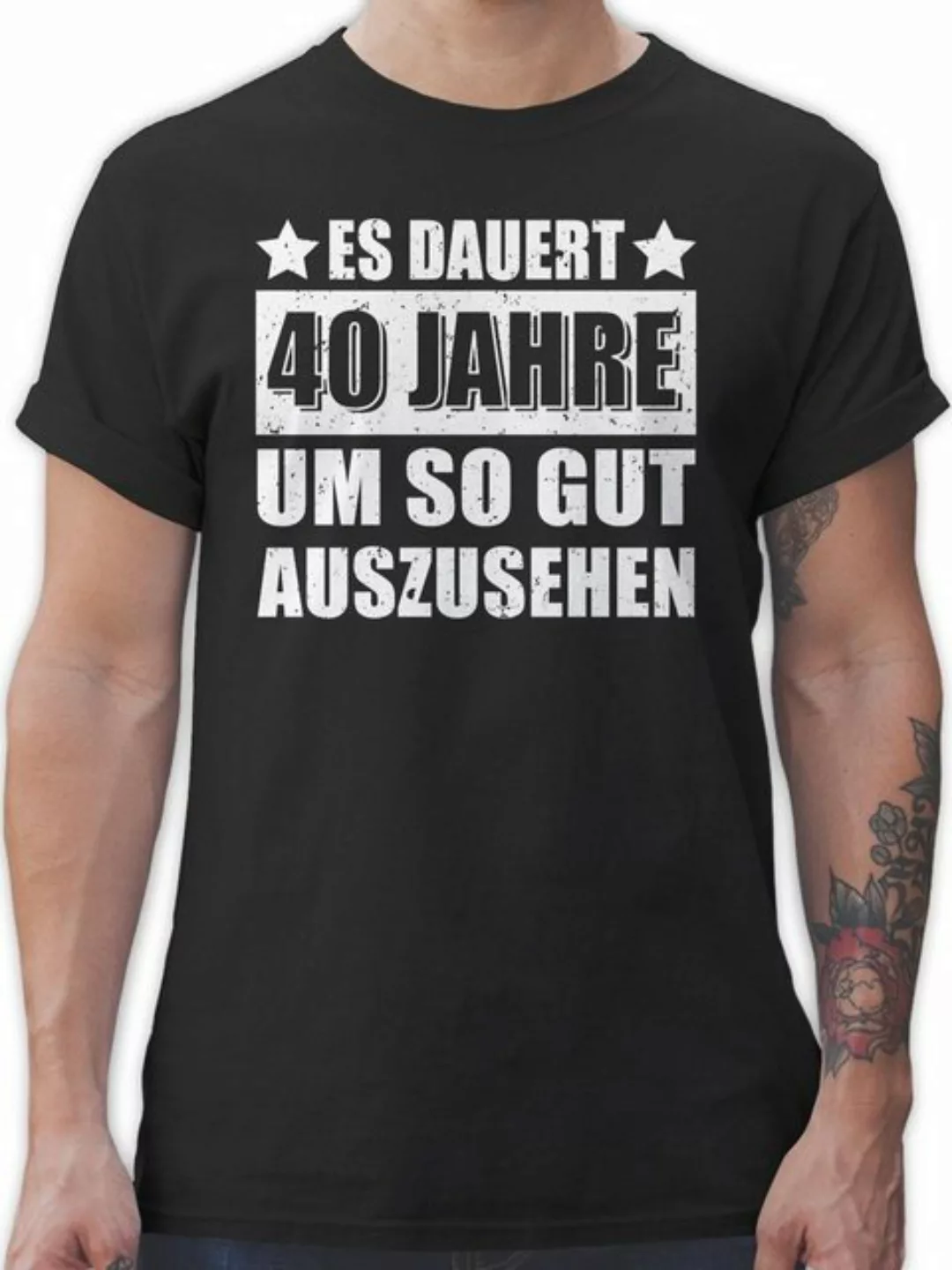 Shirtracer T-Shirt Es dauert vierzig Jahre um so gut auszusehen weiß 40. Ge günstig online kaufen