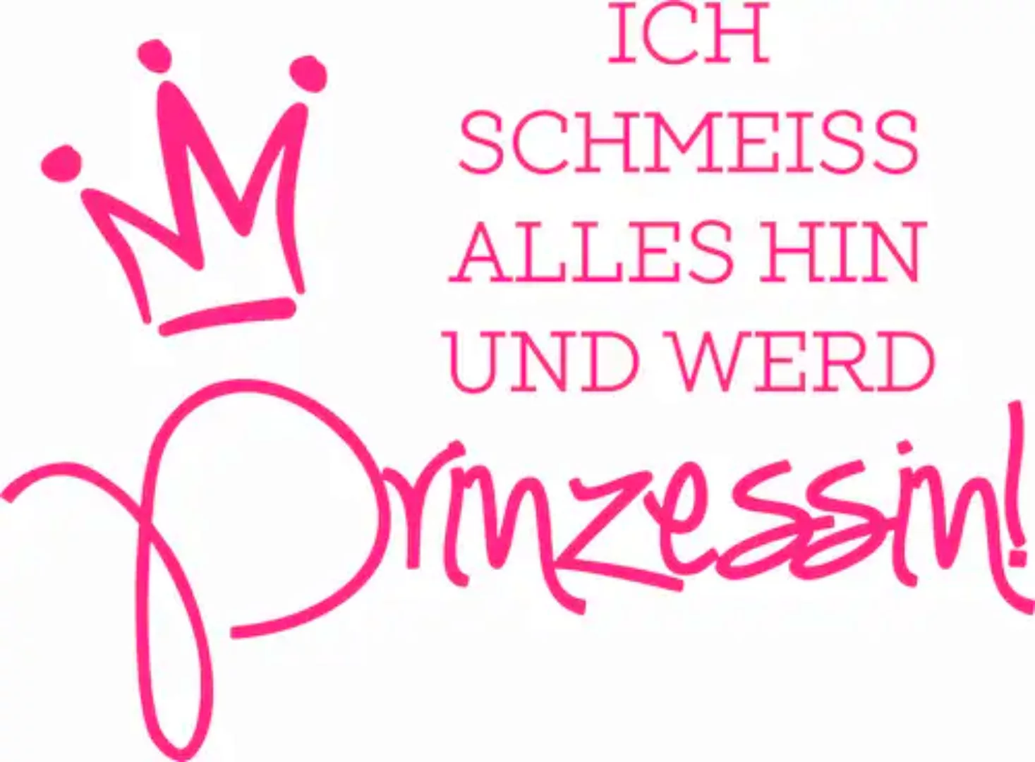 Wall-Art Wandtattoo »lustiger Spruch Ich werd' Prinzessin«, selbstklebend, günstig online kaufen