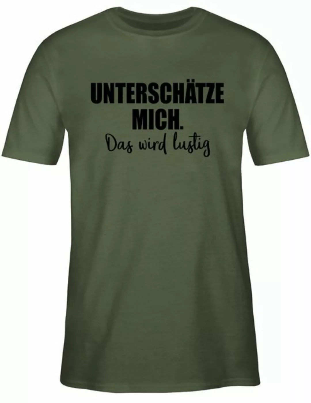 Shirtracer T-Shirt Unterschätze mich. Das wird lustig Sprüche Statement mit günstig online kaufen