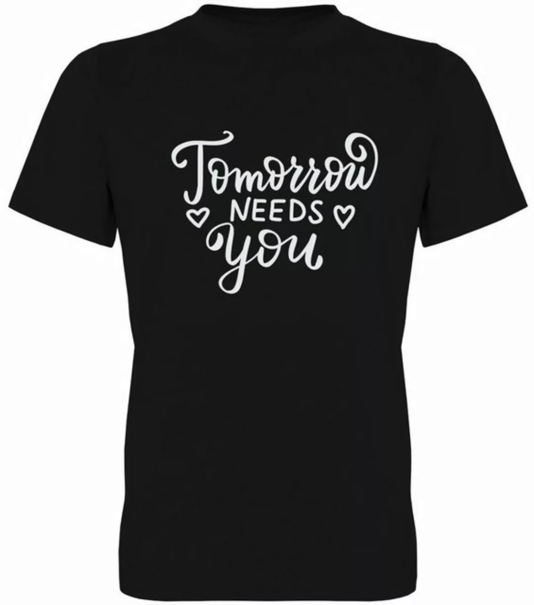 G-graphics T-Shirt Tomorrow needs you Herren T-Shirt, mit Frontprint, mit S günstig online kaufen