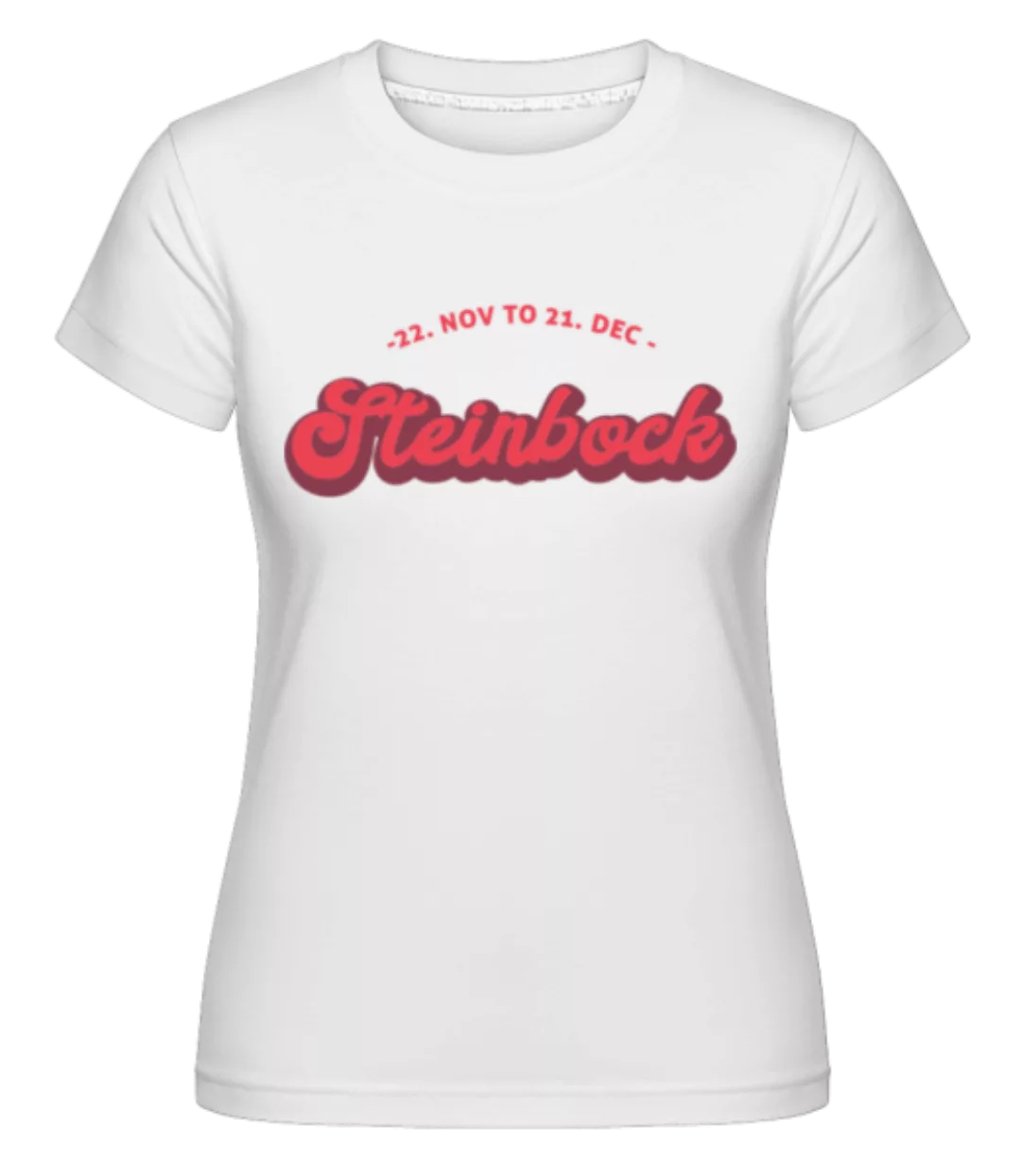 Sternzeichen Steinbock Datum · Shirtinator Frauen T-Shirt günstig online kaufen