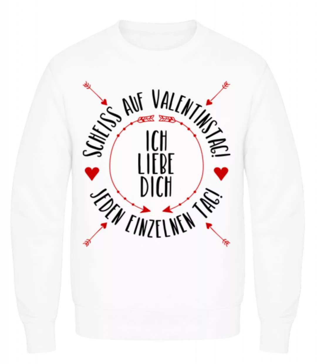 Liebe Dich Jeden Einzelnen Tag · Männer Pullover günstig online kaufen