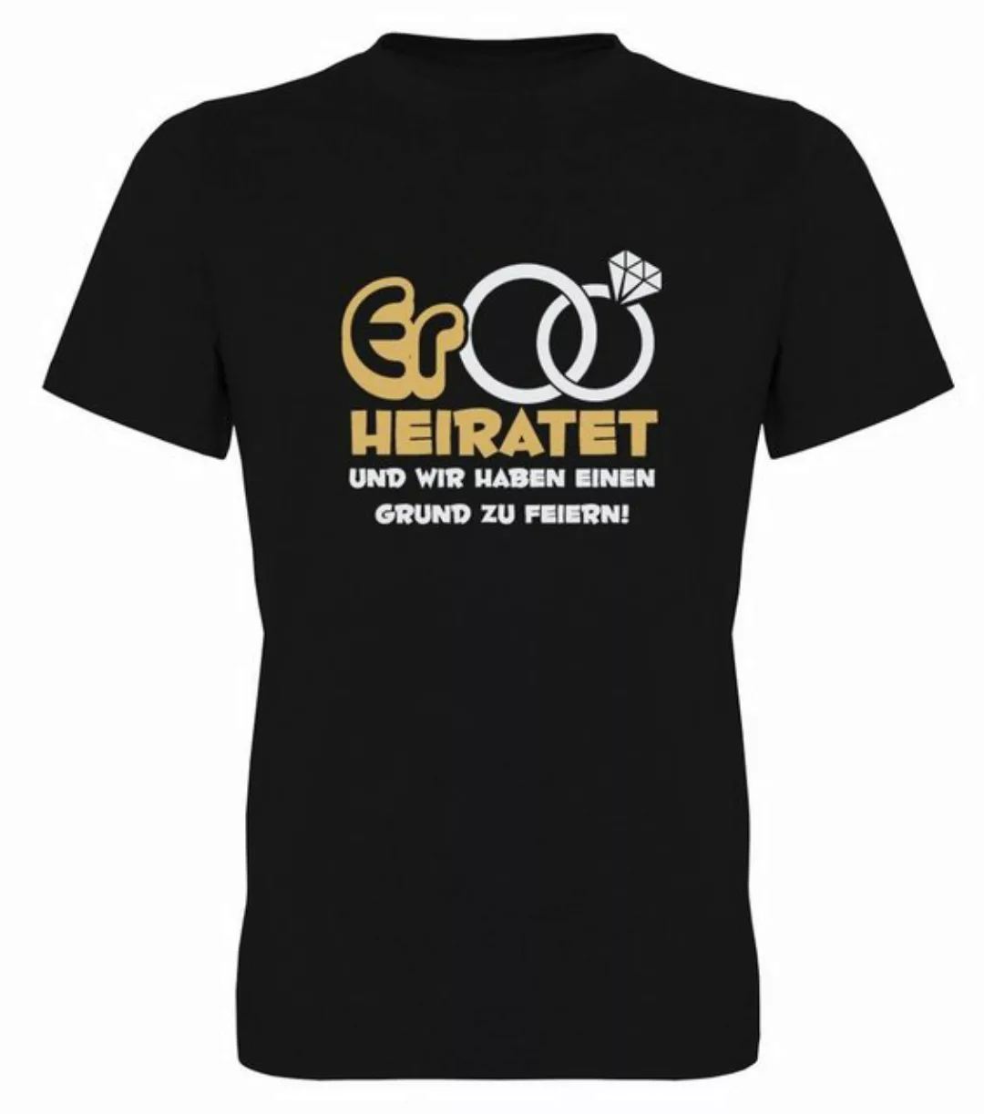 G-graphics T-Shirt Herren T-Shirt - Er heiratet und wir haben einen Grund z günstig online kaufen