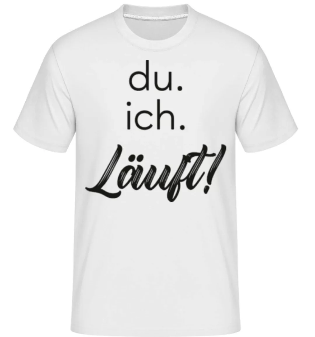 Du Ich Läuft · Shirtinator Männer T-Shirt günstig online kaufen