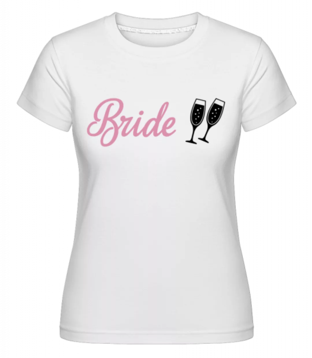 Bride Champagne · Shirtinator Frauen T-Shirt günstig online kaufen
