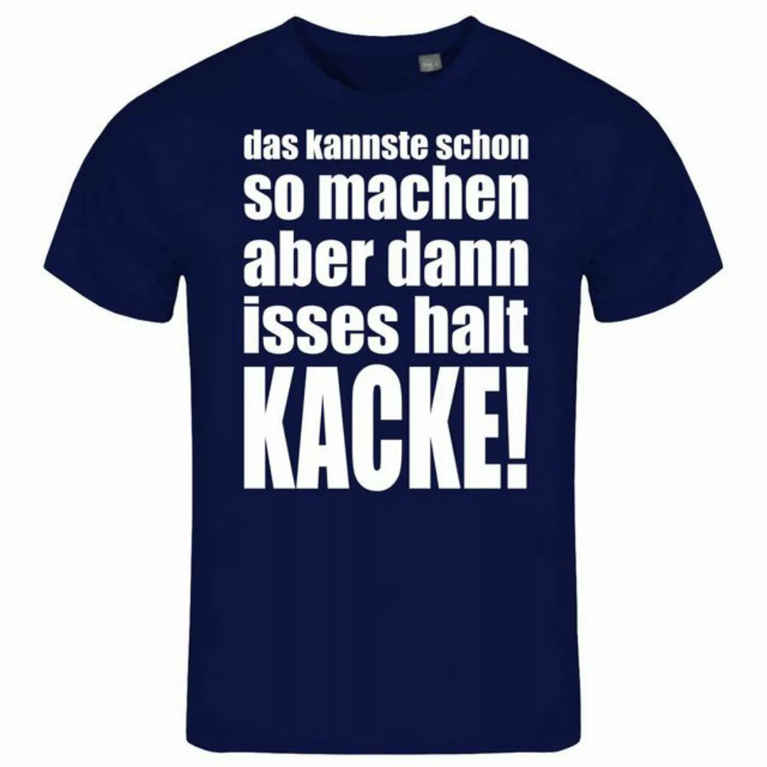 deinshirt Print-Shirt Herren T-Shirt das kannste schon so machen aber dann günstig online kaufen