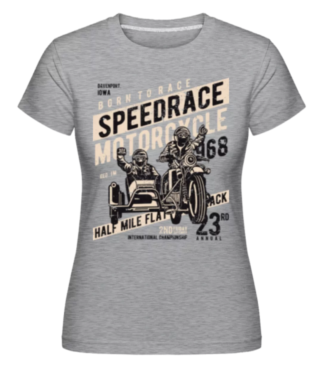 Speedrace · Shirtinator Frauen T-Shirt günstig online kaufen
