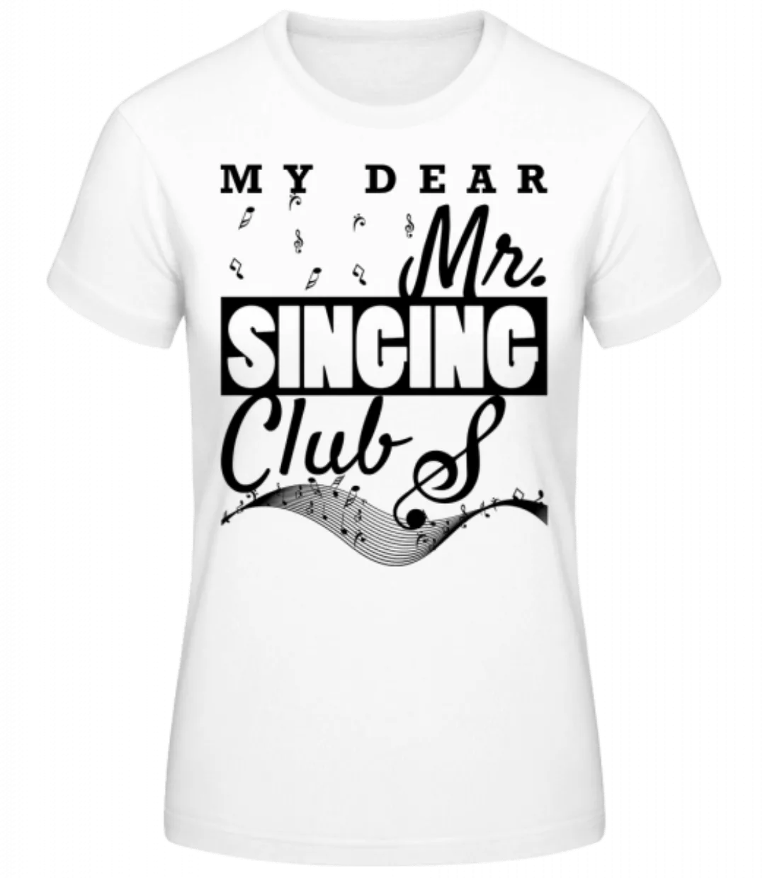 Mr Singing Club · Frauen Basic T-Shirt günstig online kaufen