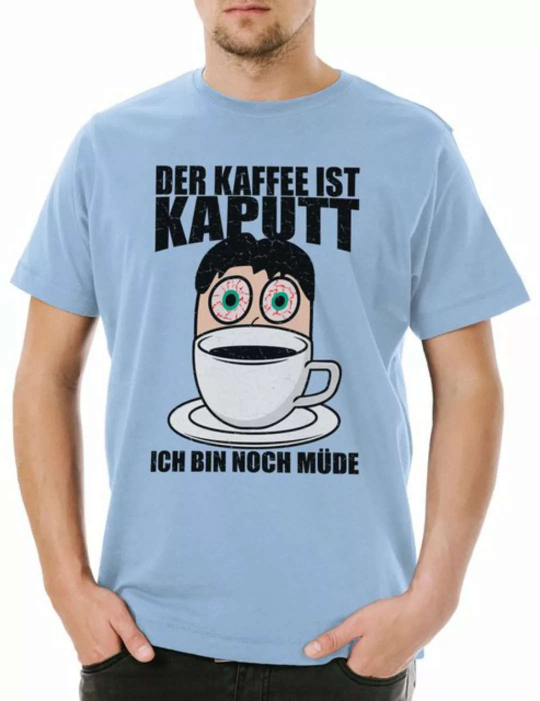 Urban Backwoods Print-Shirt Der Kaffee Ist Kaputt II Herren T-Shirt Fun Kof günstig online kaufen