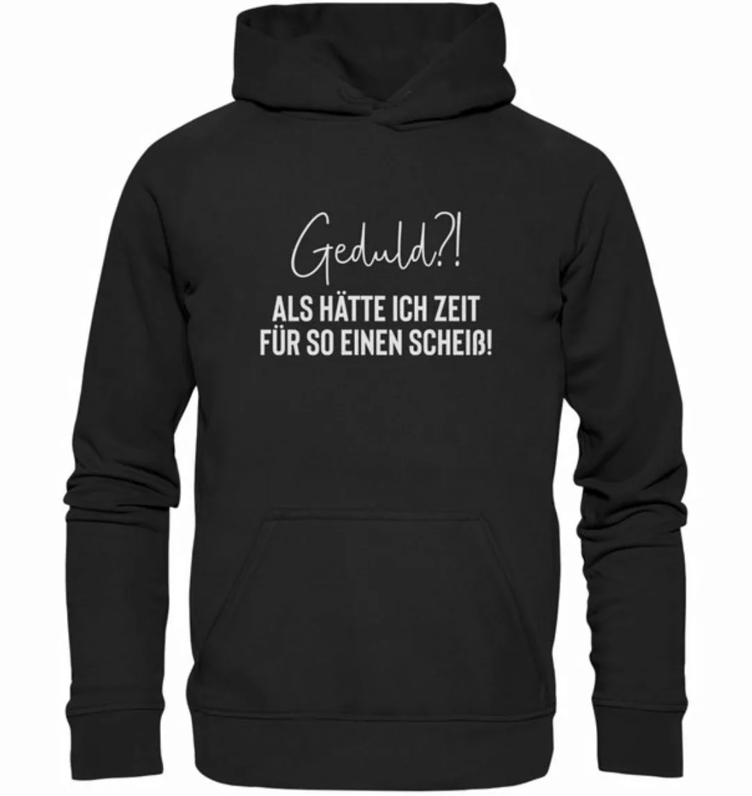 RABUMSEL Hoodie Geduld? Als hätte ich Zeit für so einen Scheiß - Hoodie günstig online kaufen