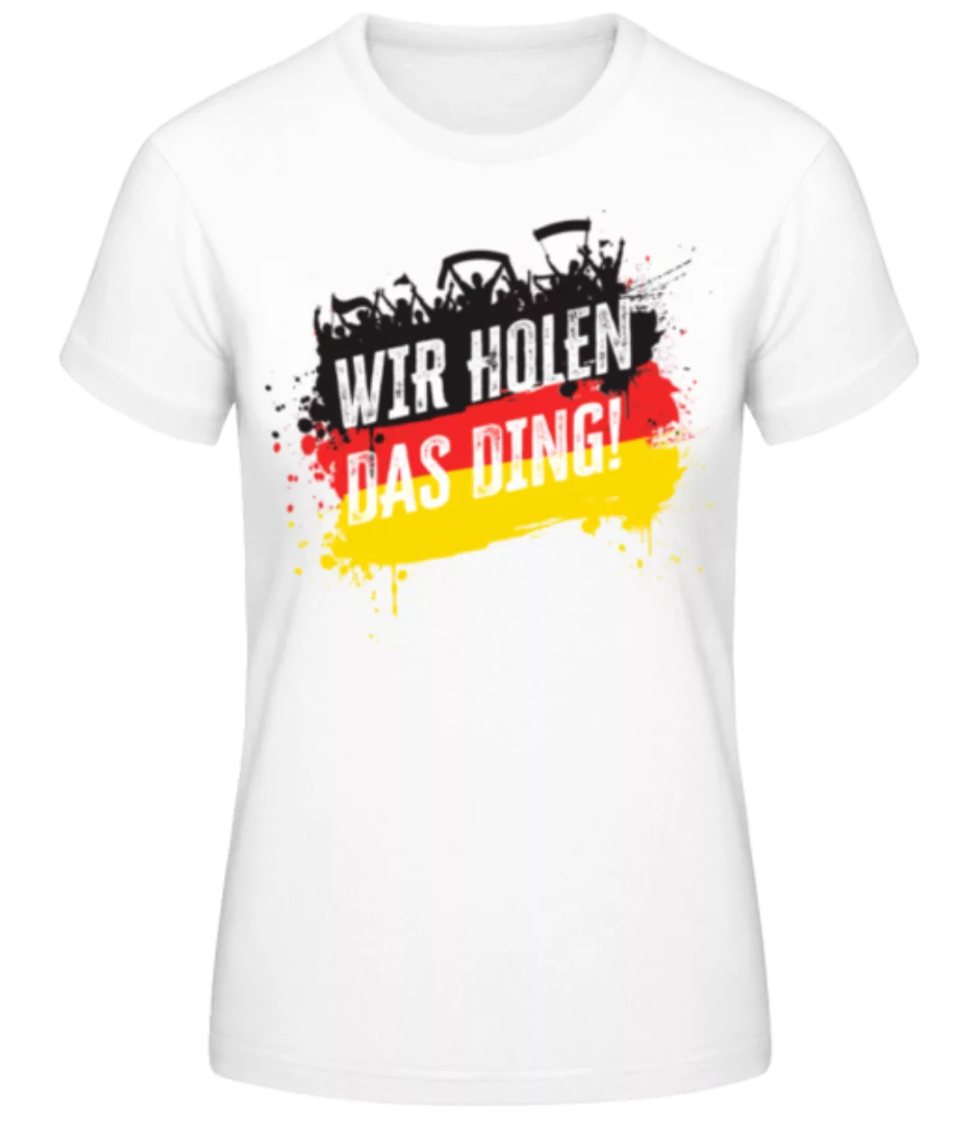 Wir Holen Das Ding · Frauen Basic T-Shirt günstig online kaufen