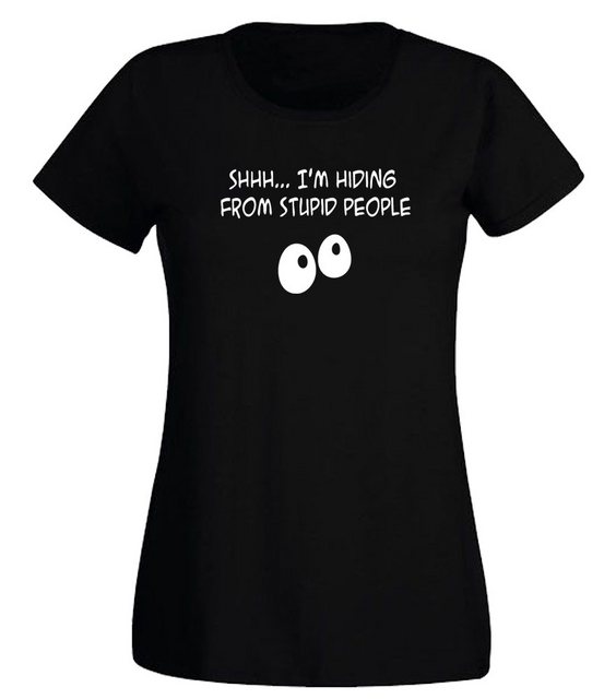 G-graphics T-Shirt Damen T-Shirt - Shhh... I´m hiding from stupid people mi günstig online kaufen