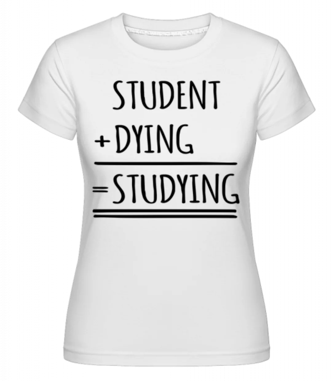 Studying Definition · Shirtinator Frauen T-Shirt günstig online kaufen