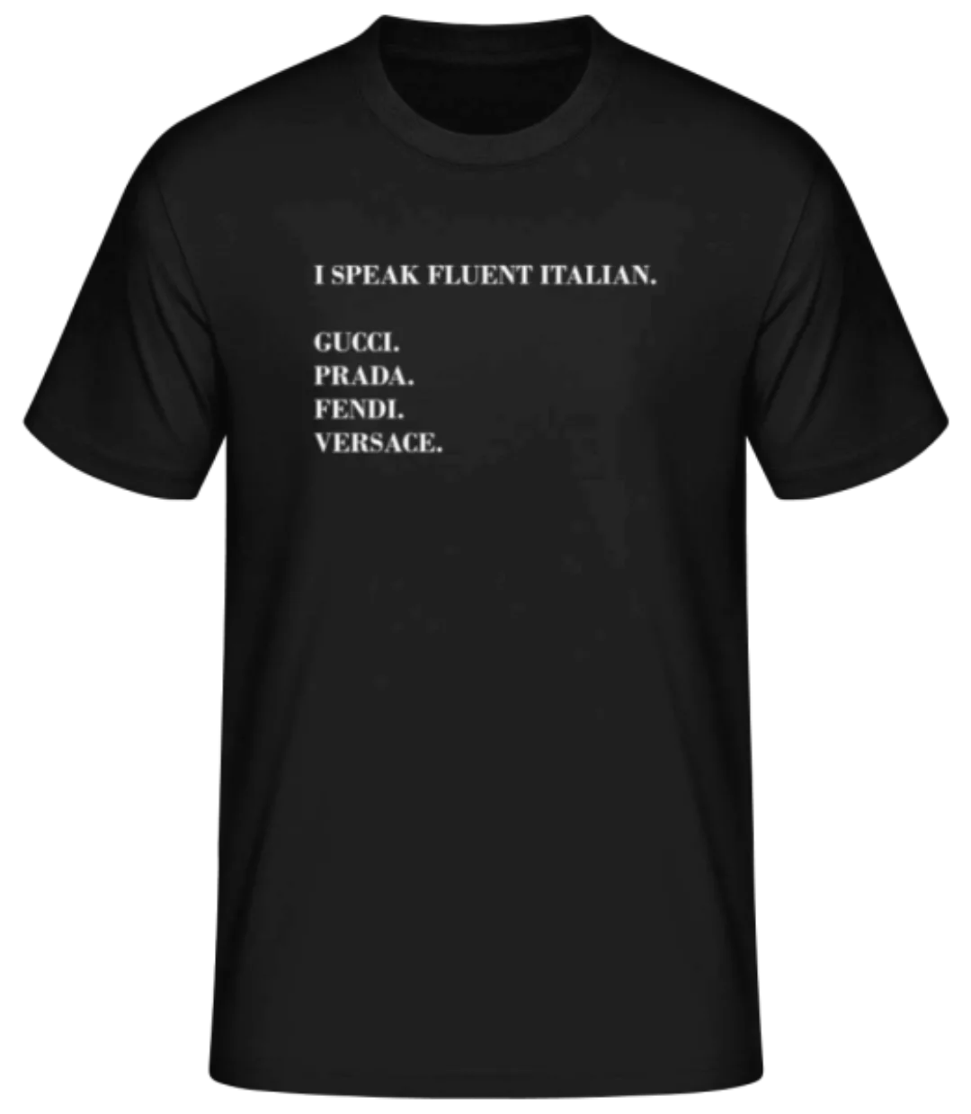 I Speak Fluent Italian · Männer Basic T-Shirt günstig online kaufen