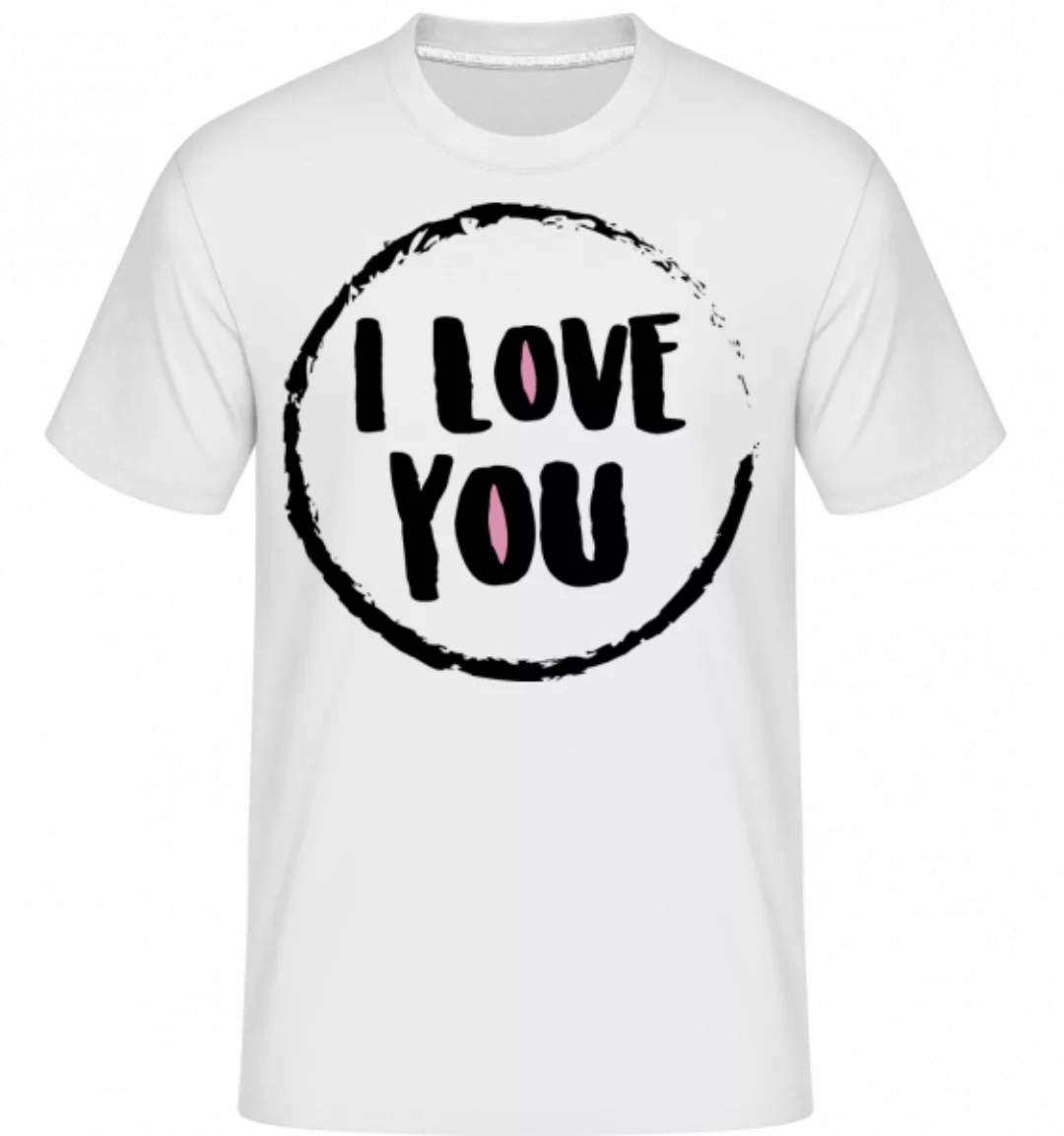 I Love You · Shirtinator Männer T-Shirt günstig online kaufen