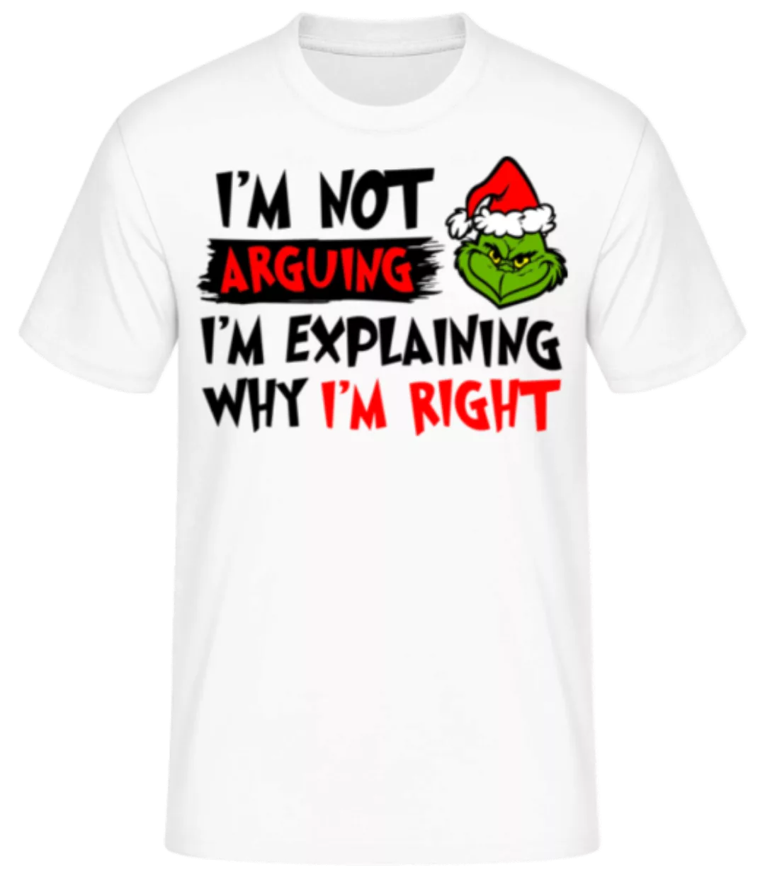 I'm Not Arguing · Männer Basic T-Shirt günstig online kaufen
