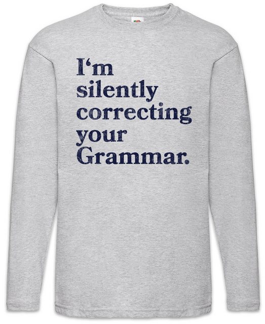 Urban Backwoods Langarmshirt I'm Silently Correcting Your Grammar Langarm T günstig online kaufen