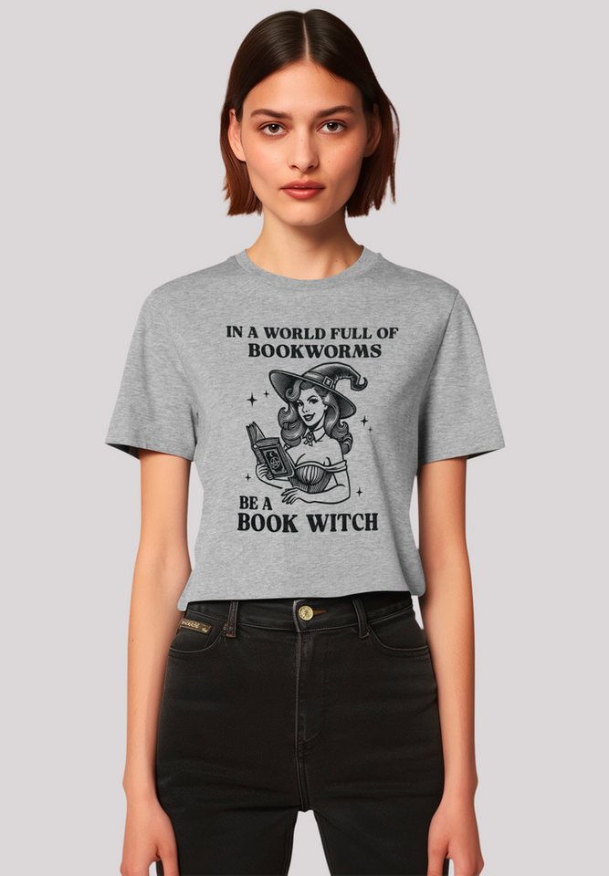 F4NT4STIC T-Shirt Halloween Witch be a book witch Premium Qualität, Hallowe günstig online kaufen