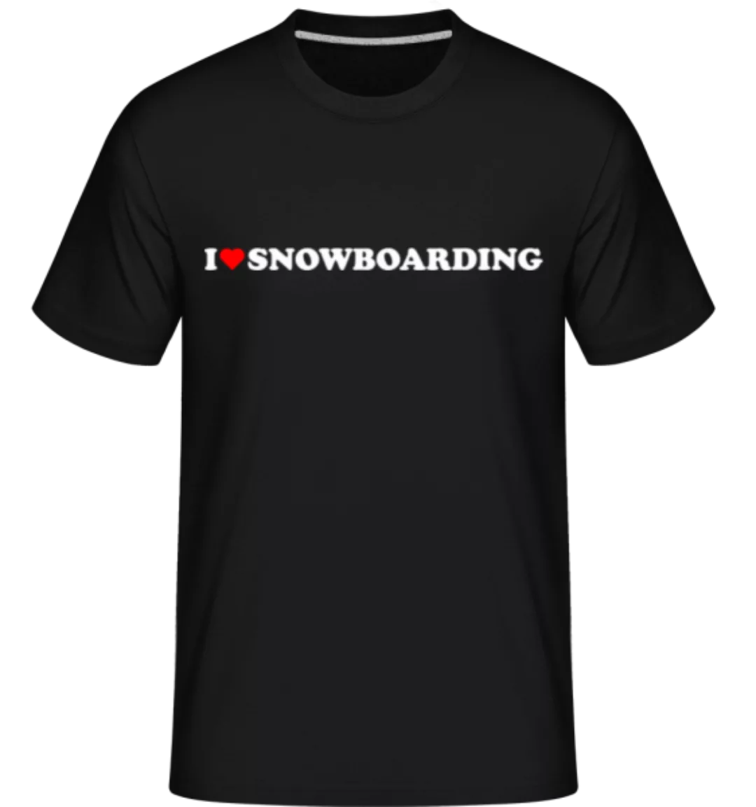 I Love Snowboarding · Shirtinator Männer T-Shirt günstig online kaufen