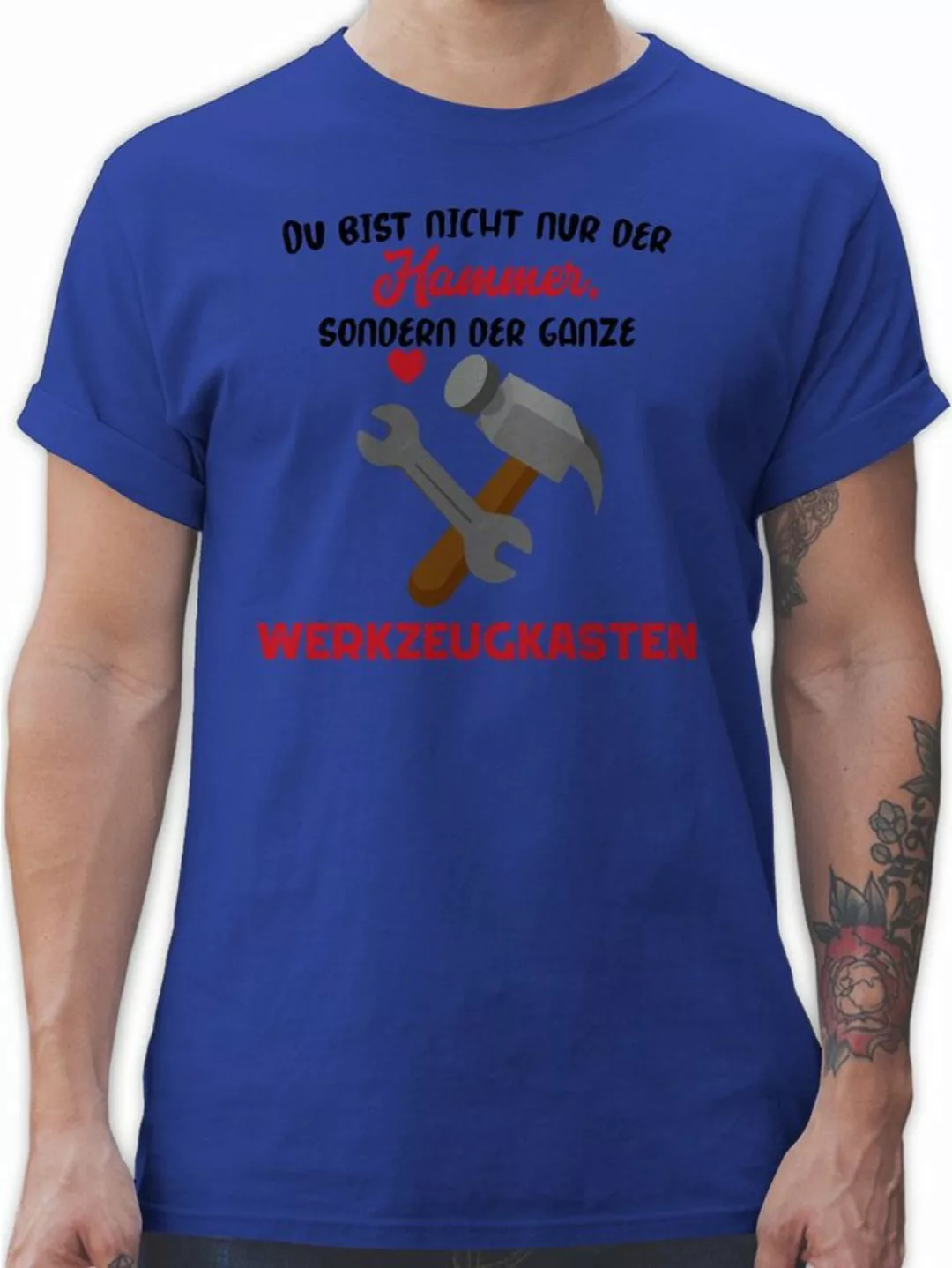 Shirtracer T-Shirt Du bist nicht nur der Hammer, sondern der ganze Werkzeug günstig online kaufen