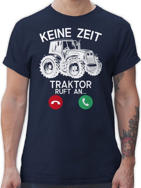 Shirtracer T-Shirt Keine Zeit - Traktor ruft an - weiß Fahrzeuge günstig online kaufen