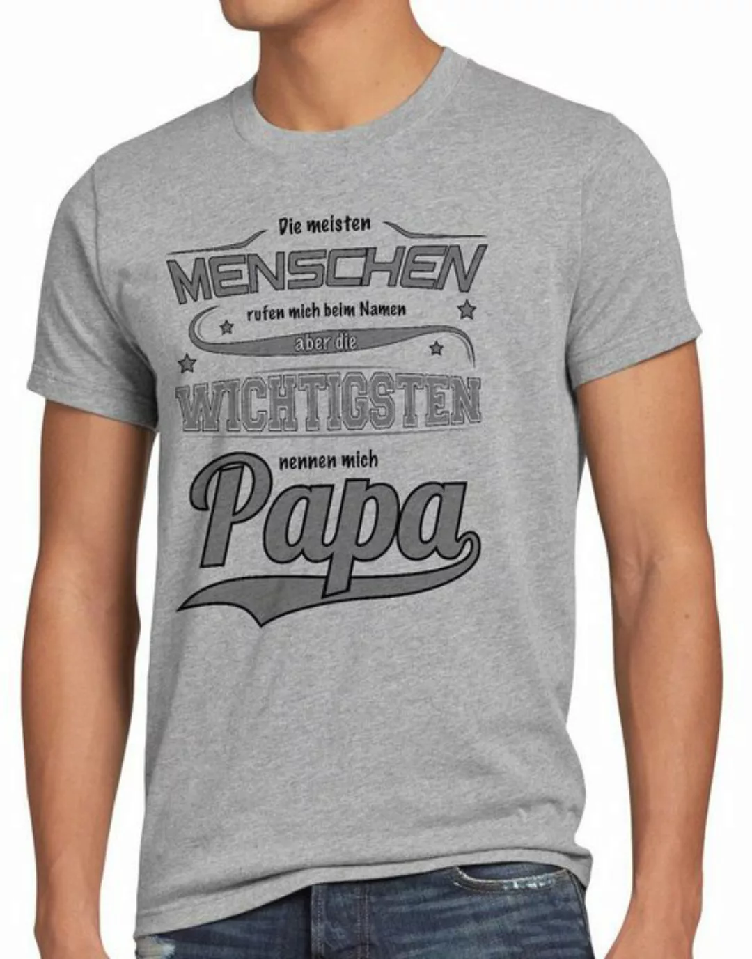 Print-Shirt Herren T-Shirt Meisten Menschen rufen Namen wichtigsten Papa Va günstig online kaufen