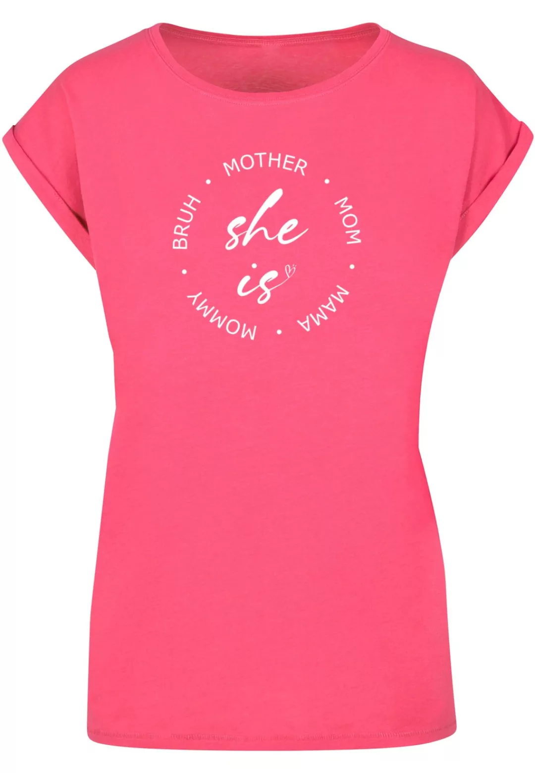 Merchcode T-Shirt "Merchcode Damen Ladies Mothers Day - She is T-Shirt" günstig online kaufen