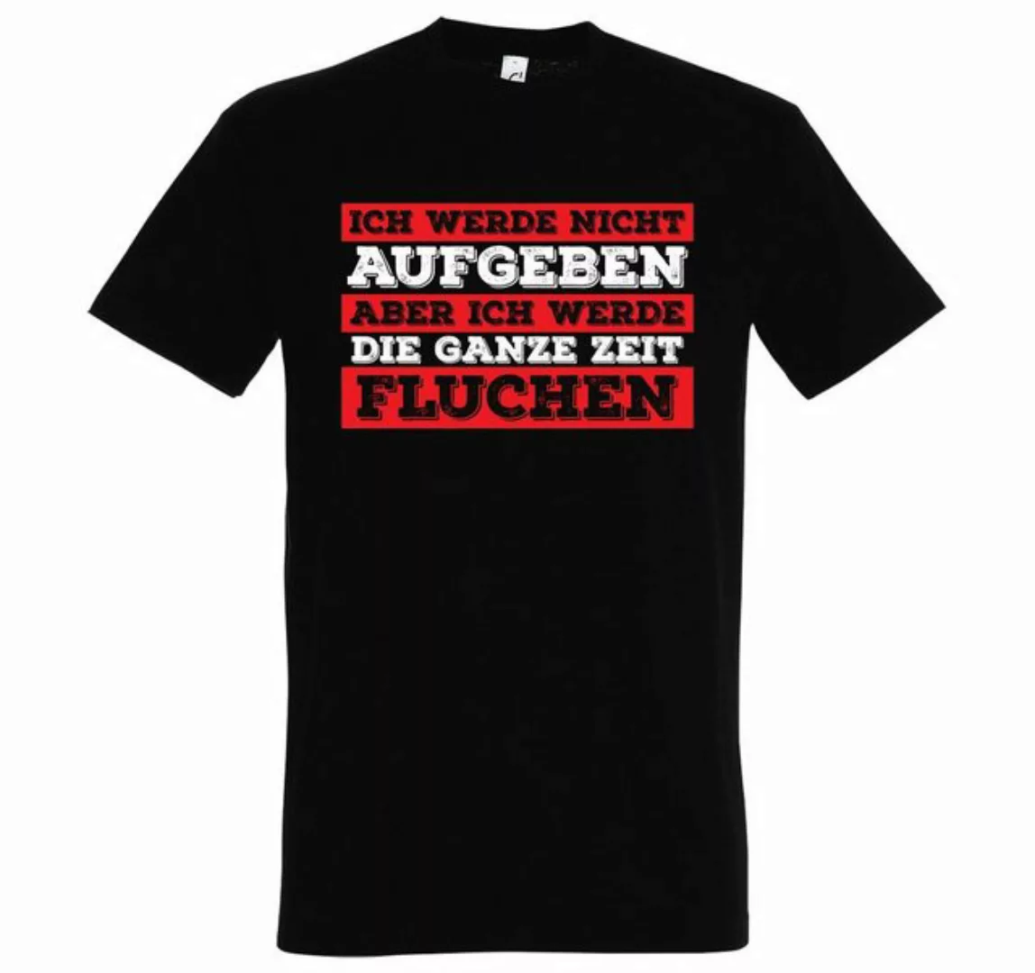 Youth Designz T-Shirt Ich werde nicht Aufgeben aber ich werde Fluchen Herre günstig online kaufen